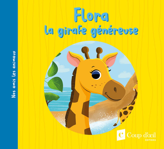 Flora la girafe généreuse