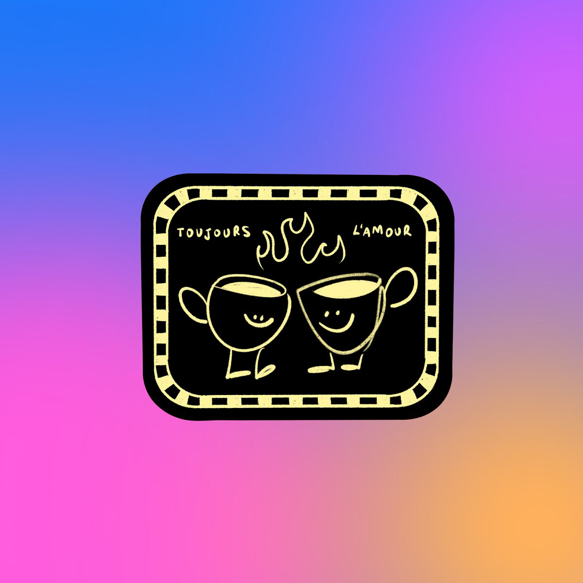 Sticker - TOUJOURS L'AMOUR (NOIR)