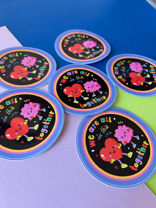 Sticker - WE ARE ALL IN THIS TOGETHER
