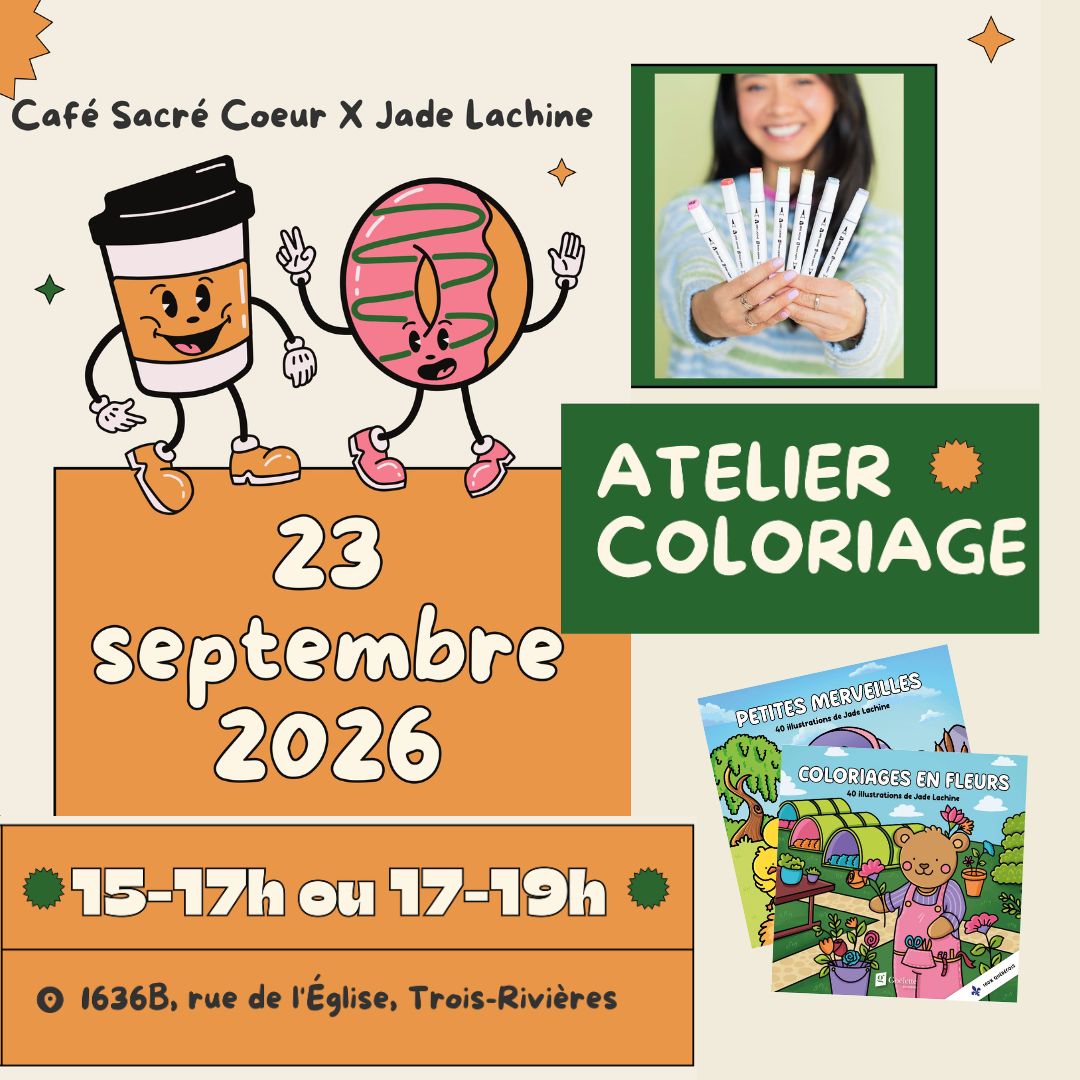 Atelier coloriage Cafe Sacre Coeur x Jade Lachine, Trois-Rivieres, 23 septembre 2026