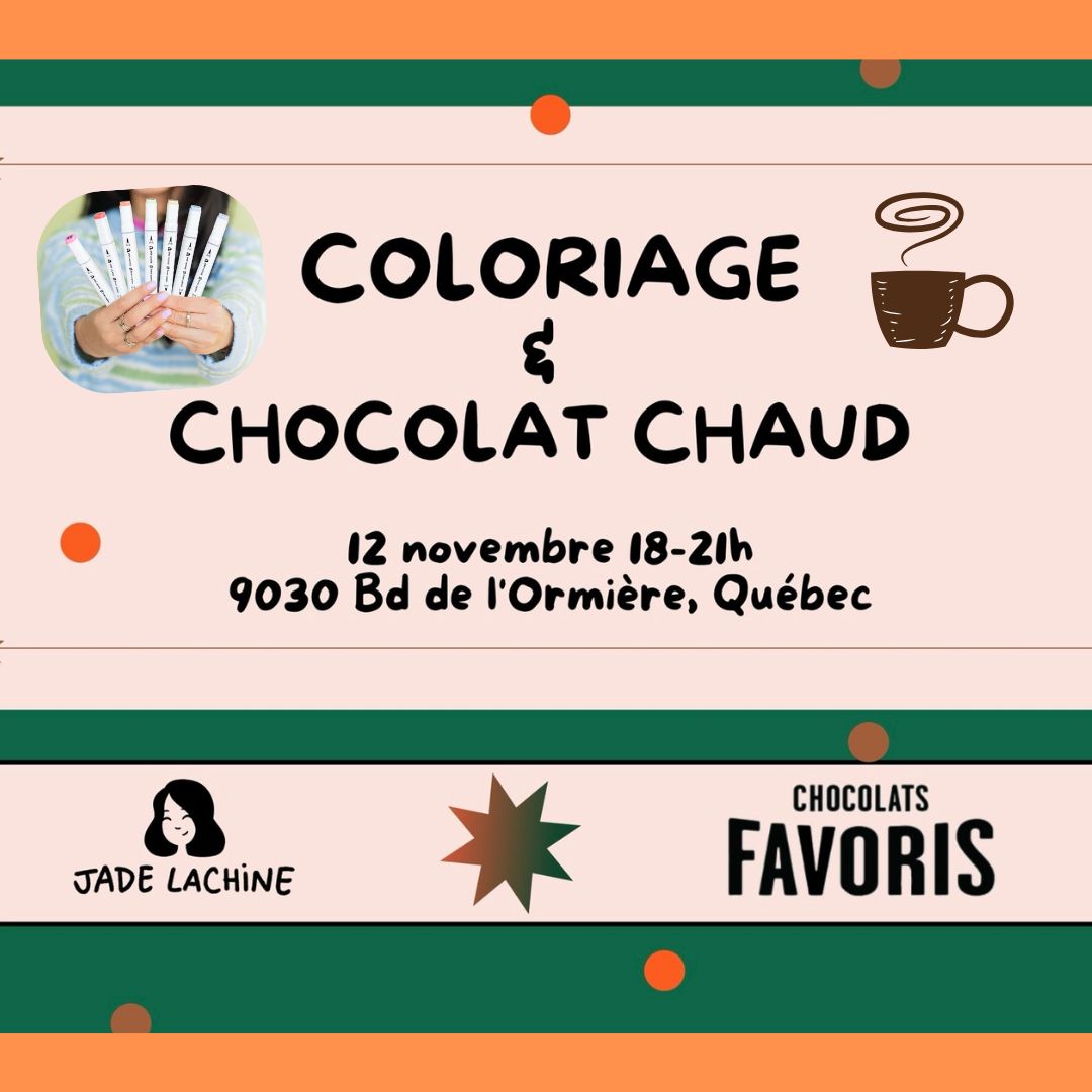 Soiree Coloriage et Chocolat chaud avec Jade Lachine chez Chocolats Favoris Neufchatel, Quebec, 12 novembre 2026, 18 h a 21 h