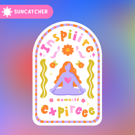 Suncatcher - Inspire, expire